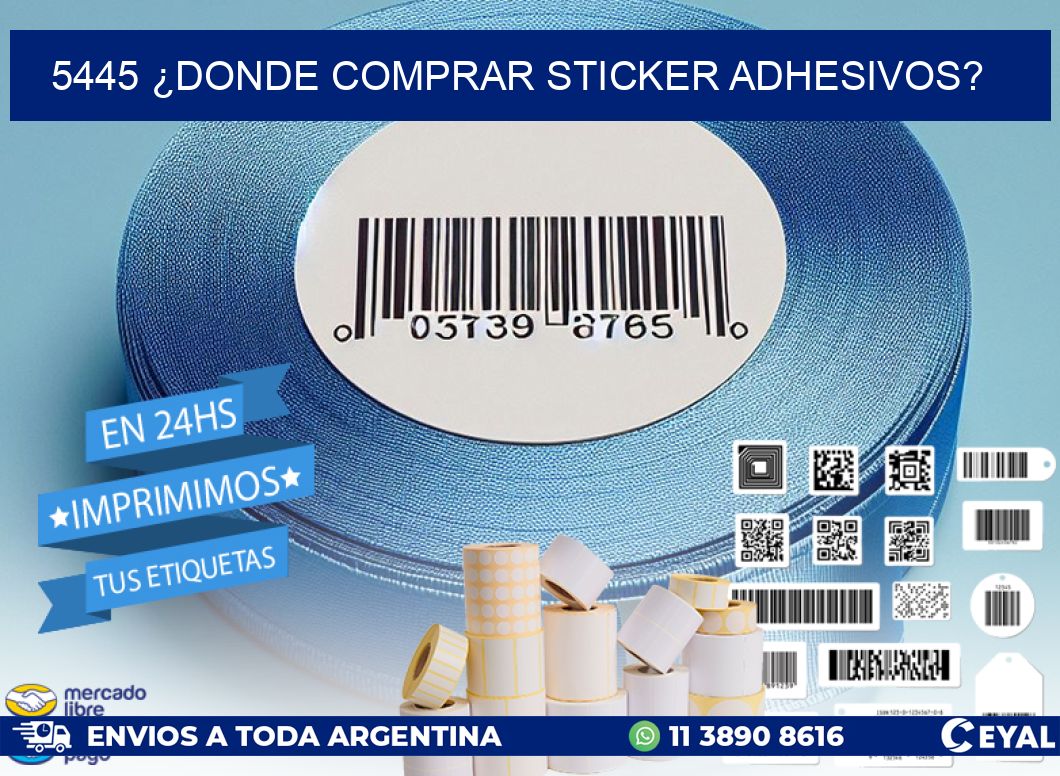 5445 ¿DONDE COMPRAR STICKER ADHESIVOS?