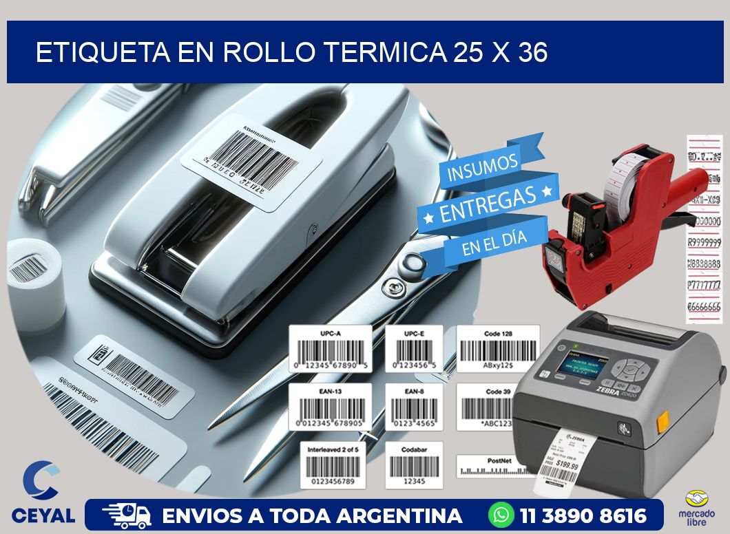 ETIQUETA EN ROLLO TERMICA 25 x 36
