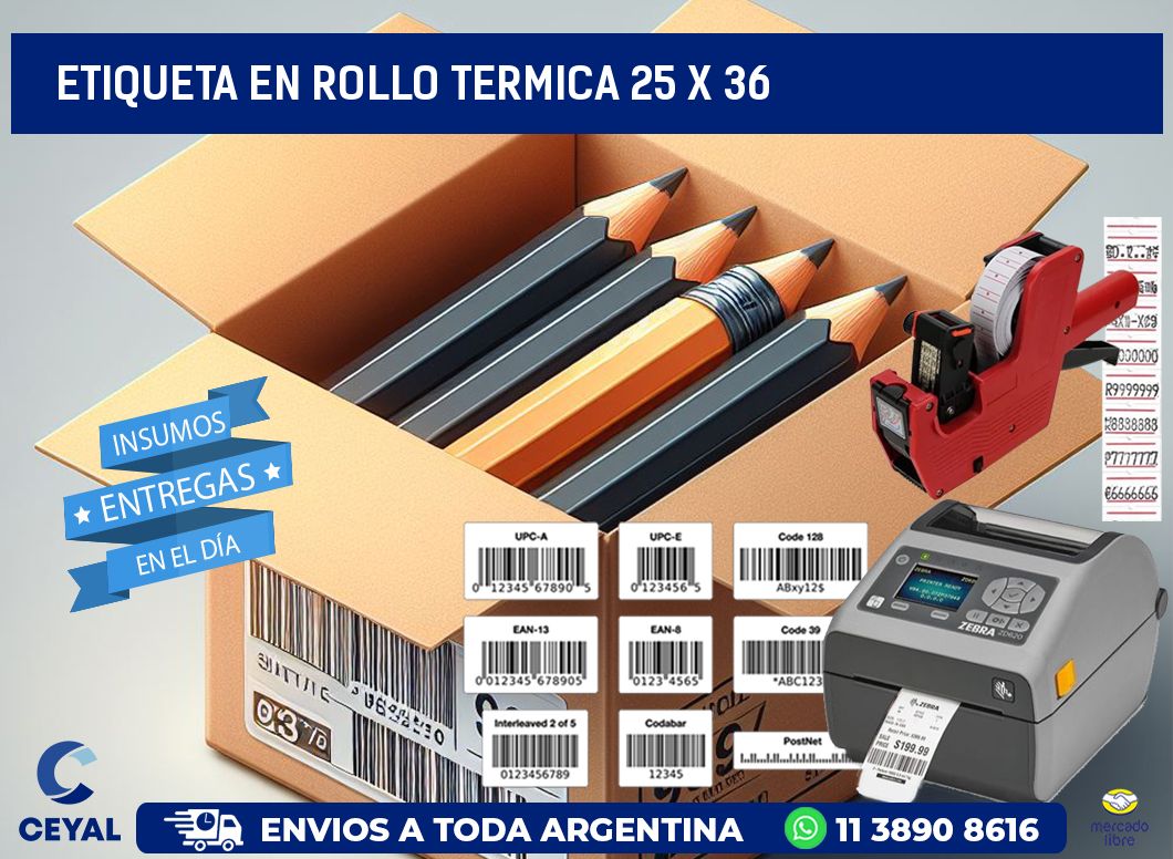 ETIQUETA EN ROLLO TERMICA 25 x 36