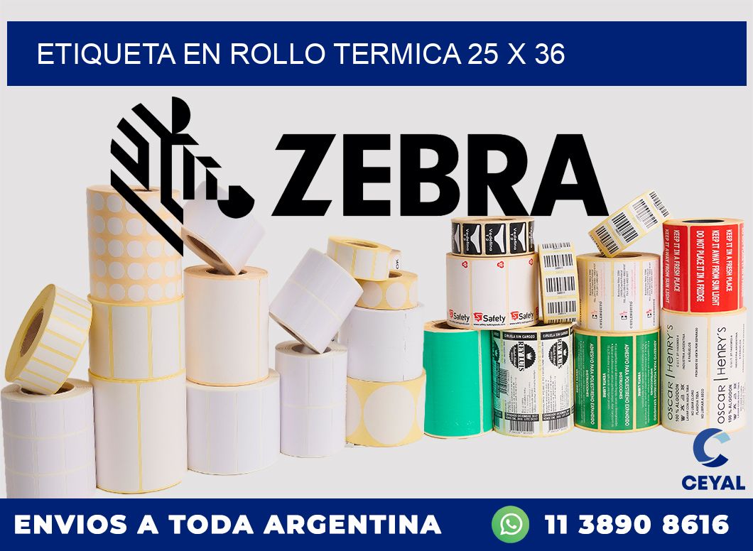 ETIQUETA EN ROLLO TERMICA 25 x 36