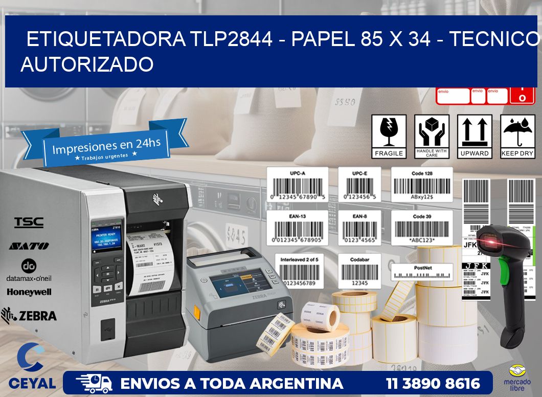 ETIQUETADORA TLP2844 - PAPEL 85 x 34 - TECNICO AUTORIZADO