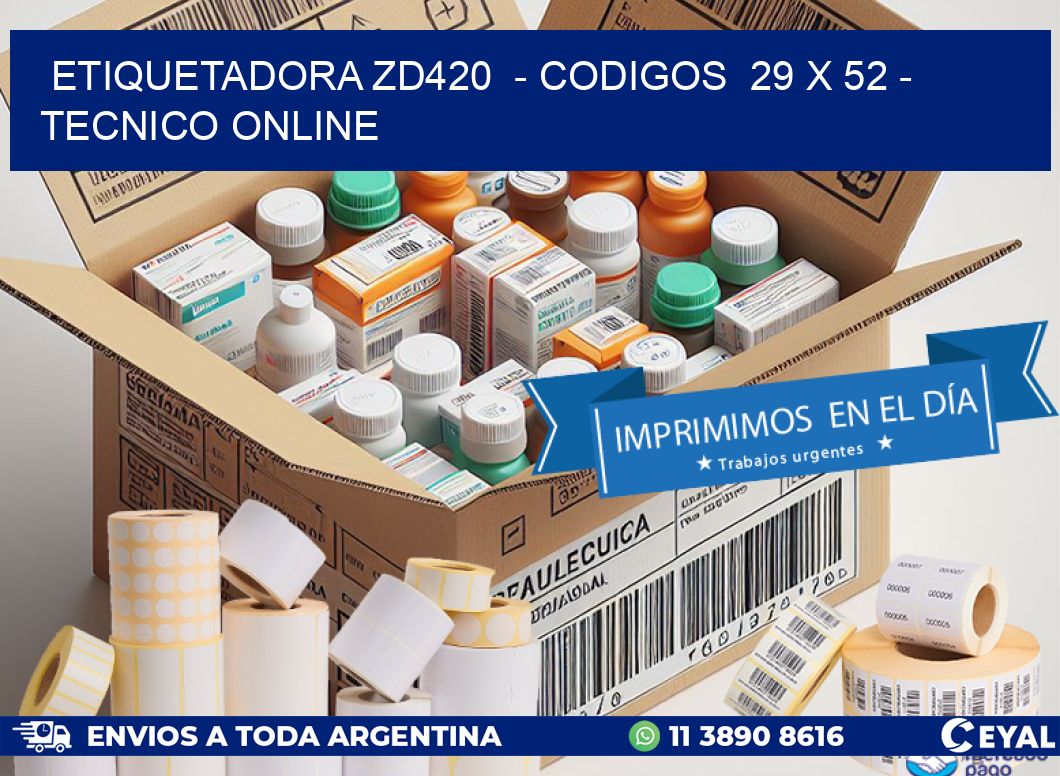 ETIQUETADORA ZD420  - CODIGOS  29 x 52 - TECNICO ONLINE