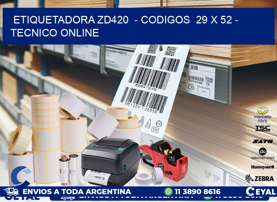 ETIQUETADORA ZD420  - CODIGOS  29 x 52 - TECNICO ONLINE