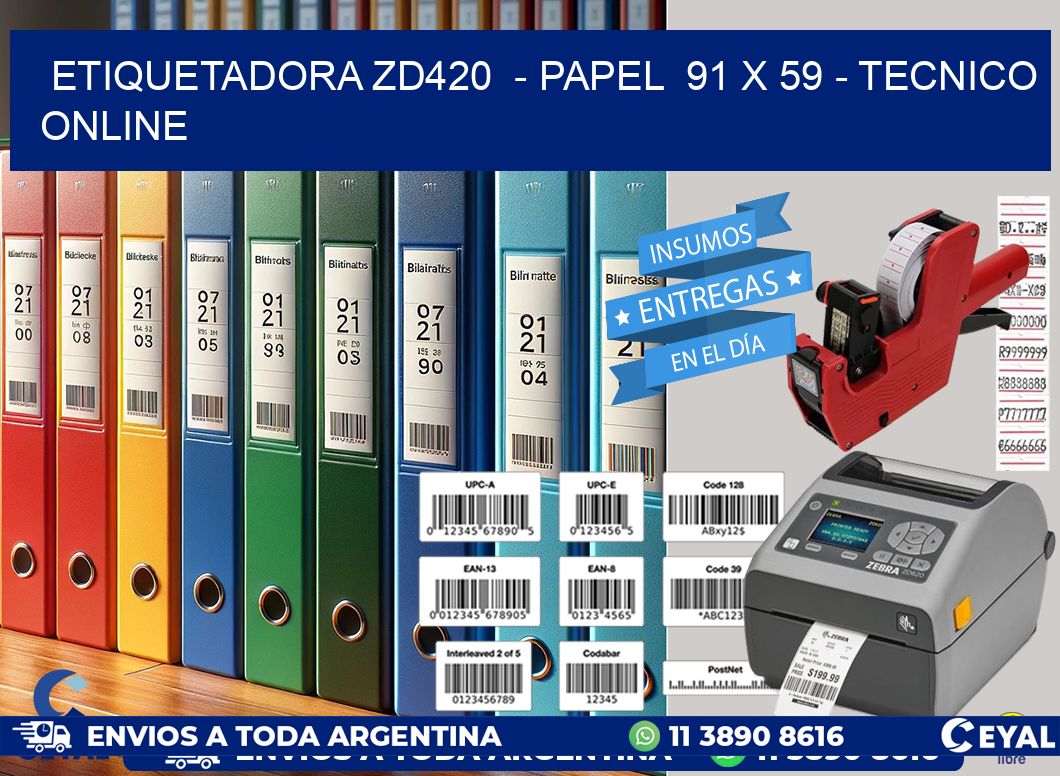 ETIQUETADORA ZD420  - PAPEL  91 x 59 - TECNICO ONLINE