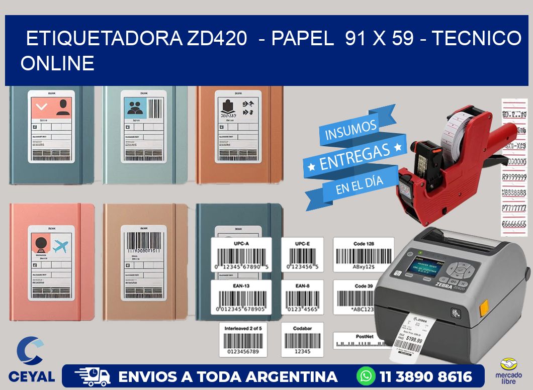 ETIQUETADORA ZD420  – PAPEL  91 x 59 – TECNICO ONLINE