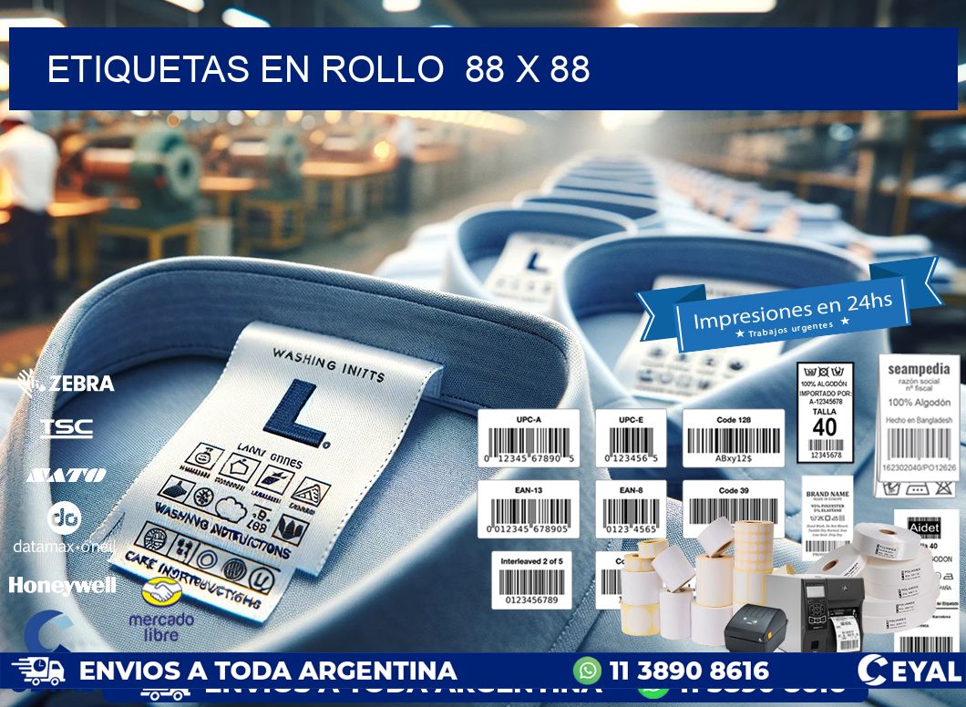 ETIQUETAS EN ROLLO  88 x 88