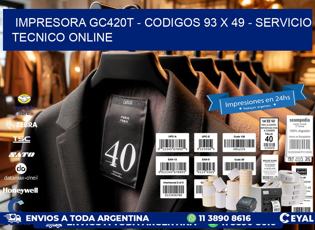IMPRESORA GC420T - CODIGOS 93 x 49 - SERVICIO TECNICO ONLINE