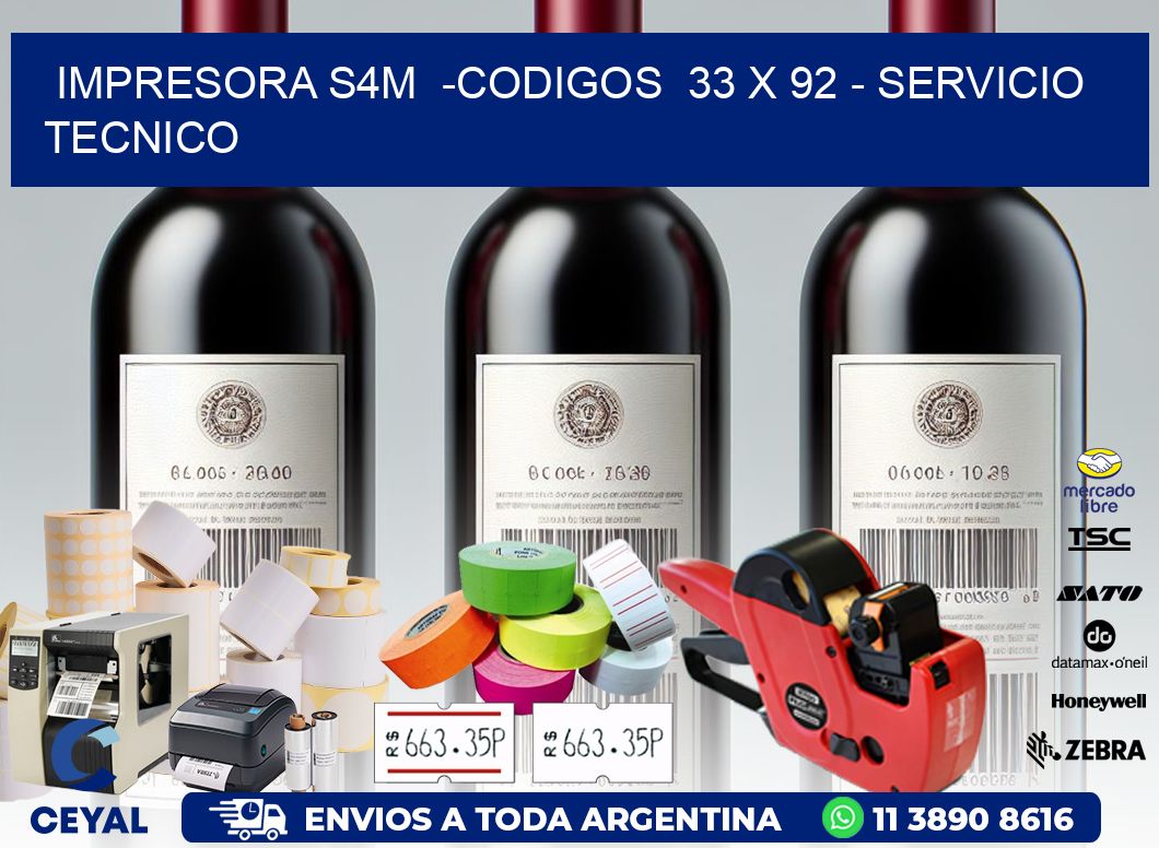 IMPRESORA S4M  -CODIGOS  33 x 92 - SERVICIO TECNICO