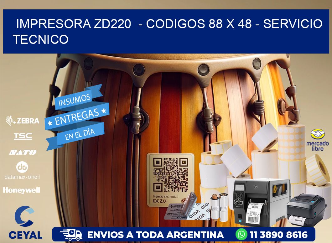 IMPRESORA ZD220  – CODIGOS 88 x 48 – SERVICIO TECNICO