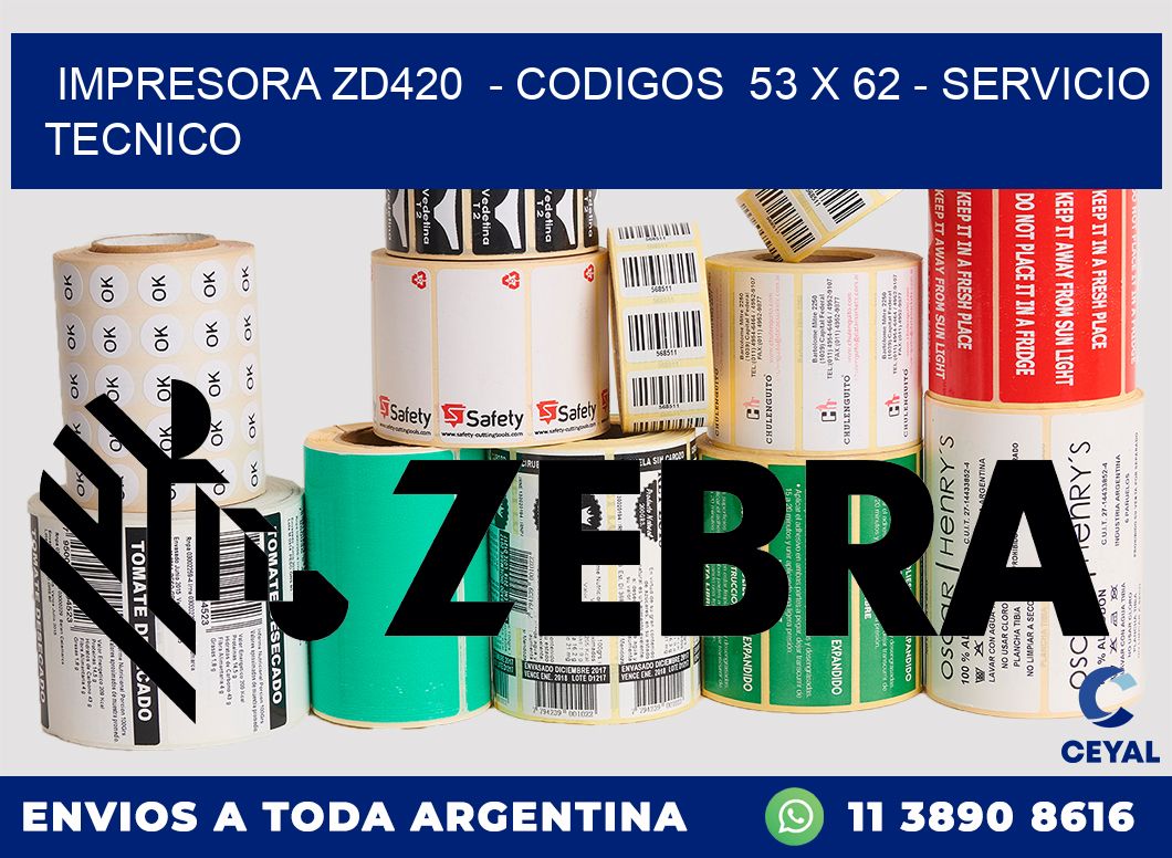 IMPRESORA ZD420  - CODIGOS  53 x 62 - SERVICIO TECNICO