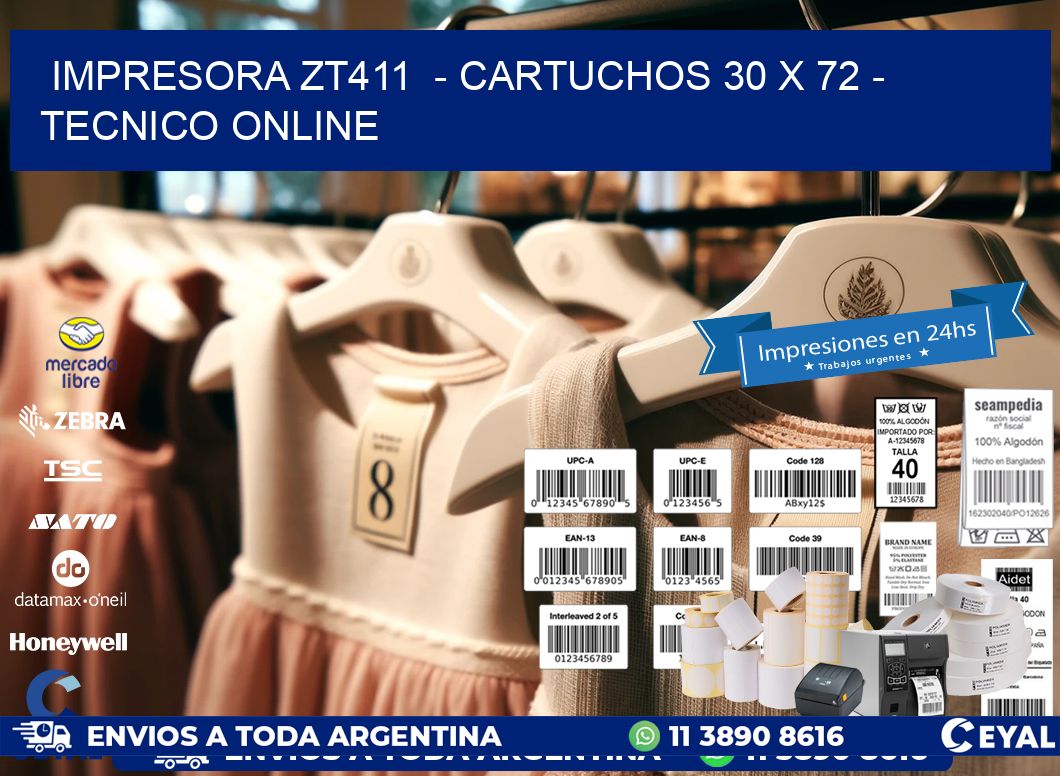 IMPRESORA ZT411  - CARTUCHOS 30 x 72 - TECNICO ONLINE