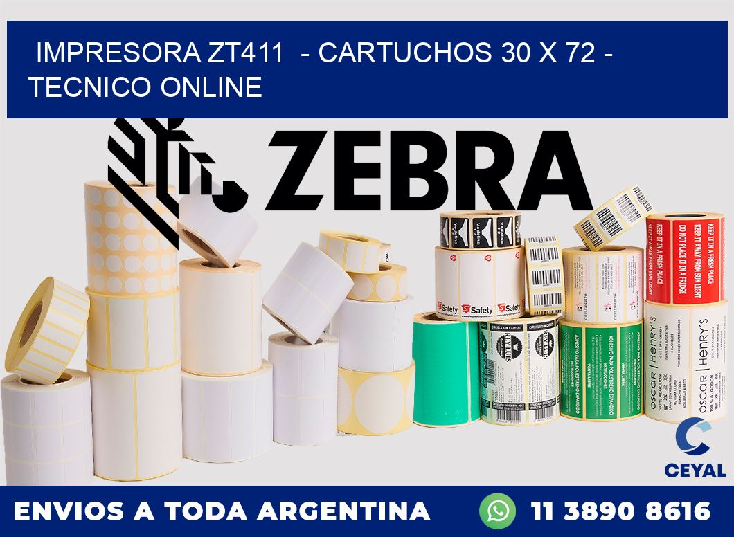 IMPRESORA ZT411  - CARTUCHOS 30 x 72 - TECNICO ONLINE