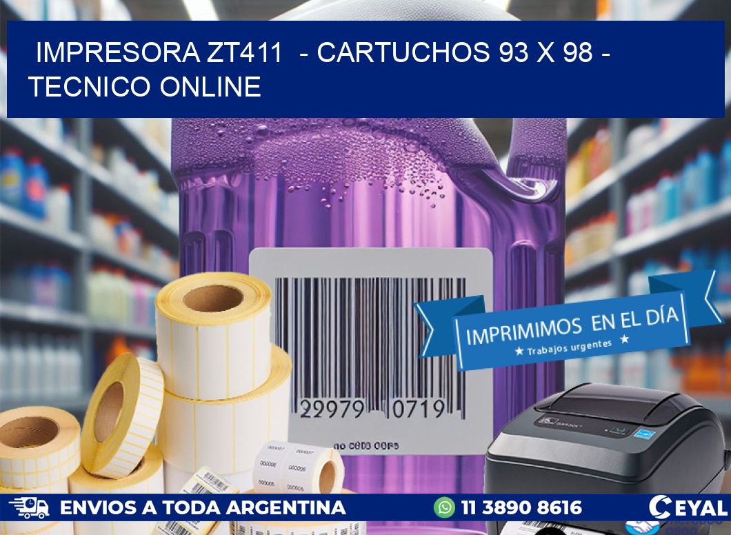 IMPRESORA ZT411  - CARTUCHOS 93 x 98 - TECNICO ONLINE