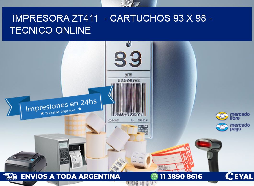 IMPRESORA ZT411  – CARTUCHOS 93 x 98 – TECNICO ONLINE