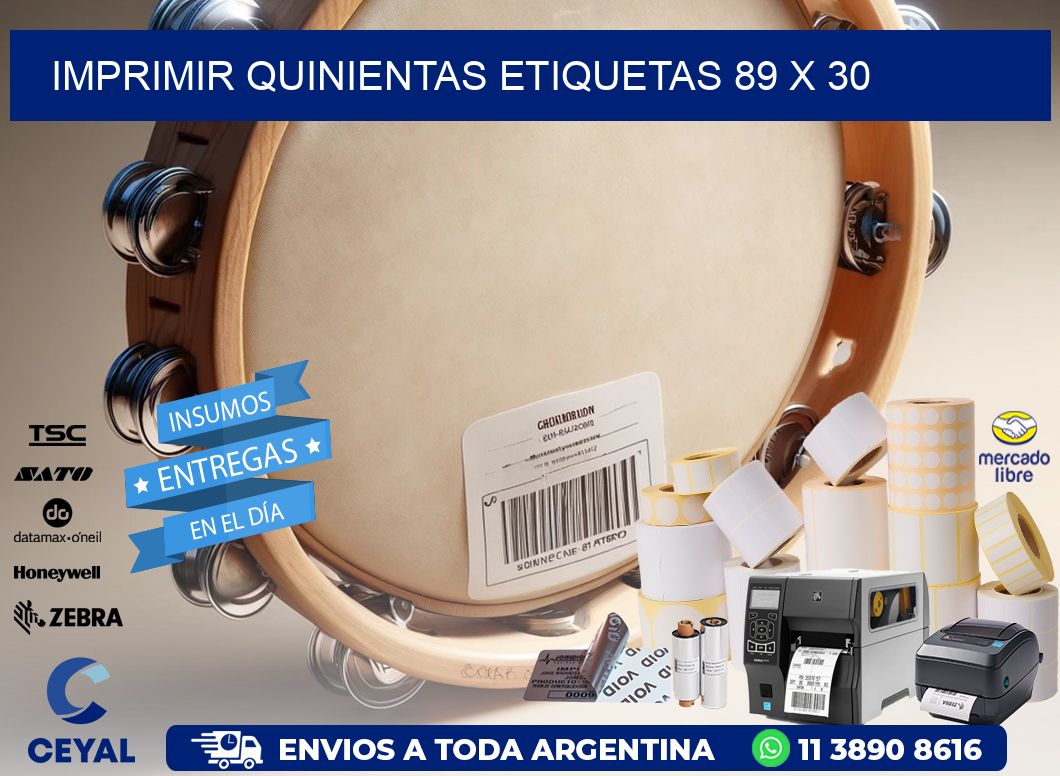 IMPRIMIR QUINIENTAS ETIQUETAS 89 x 30