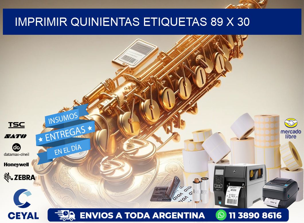 IMPRIMIR QUINIENTAS ETIQUETAS 89 x 30