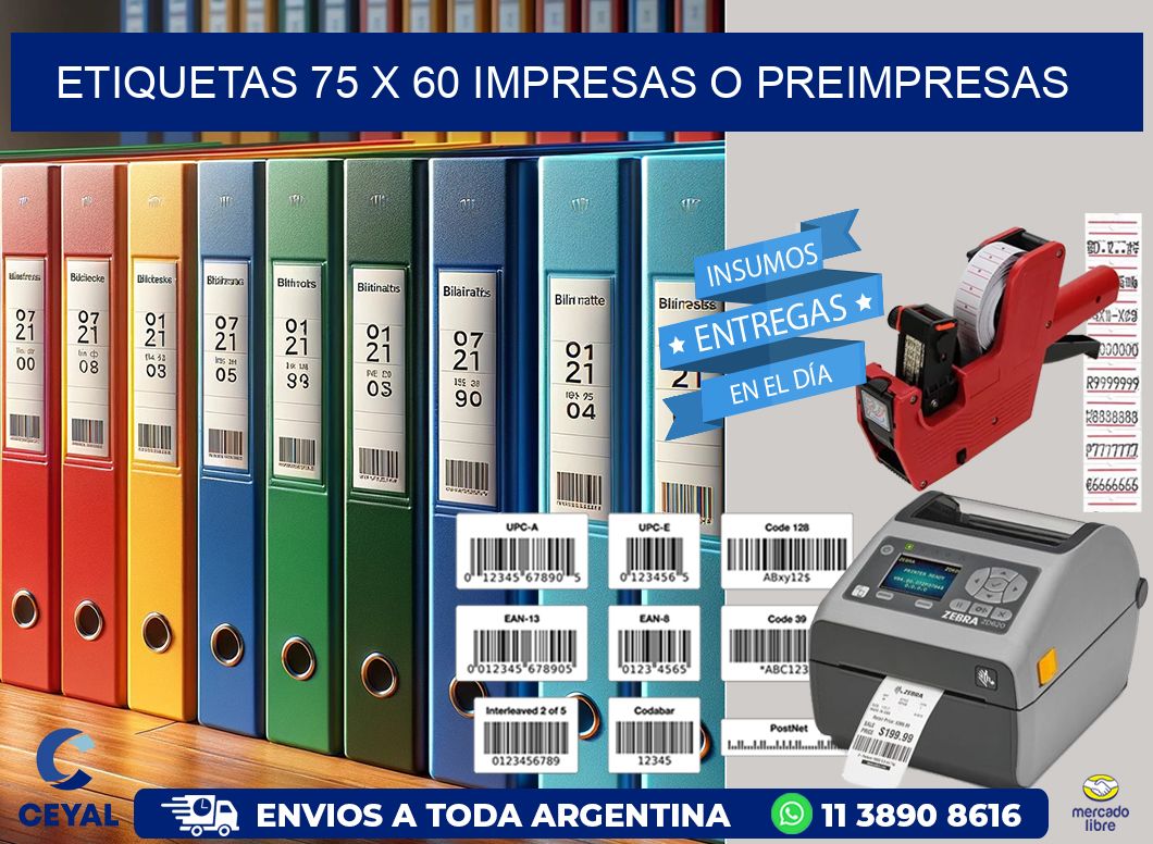 ETIQUETAS 75 x 60 IMPRESAS O PREIMPRESAS