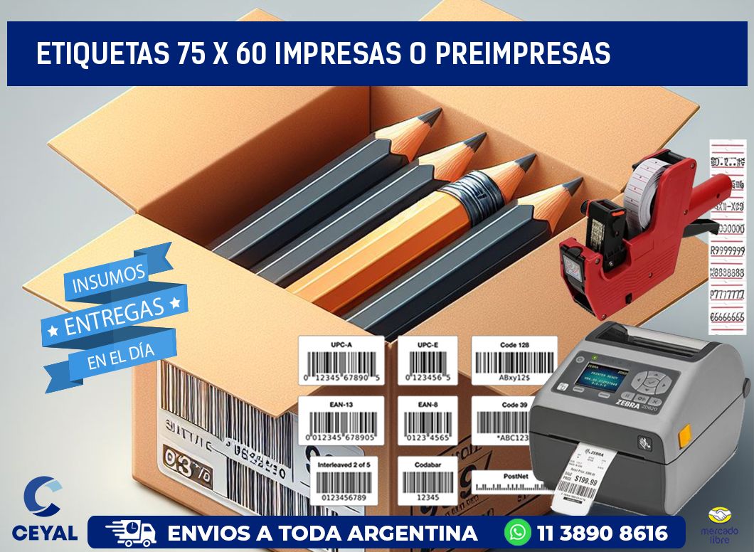 ETIQUETAS 75 x 60 IMPRESAS O PREIMPRESAS