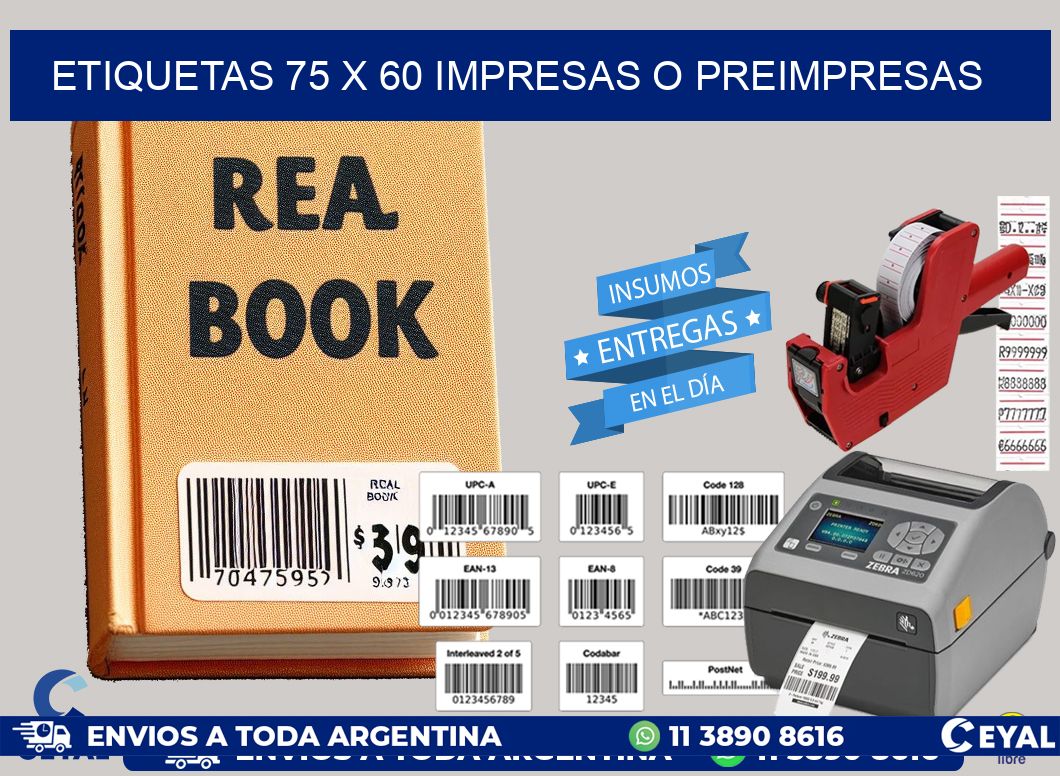 ETIQUETAS 75 x 60 IMPRESAS O PREIMPRESAS