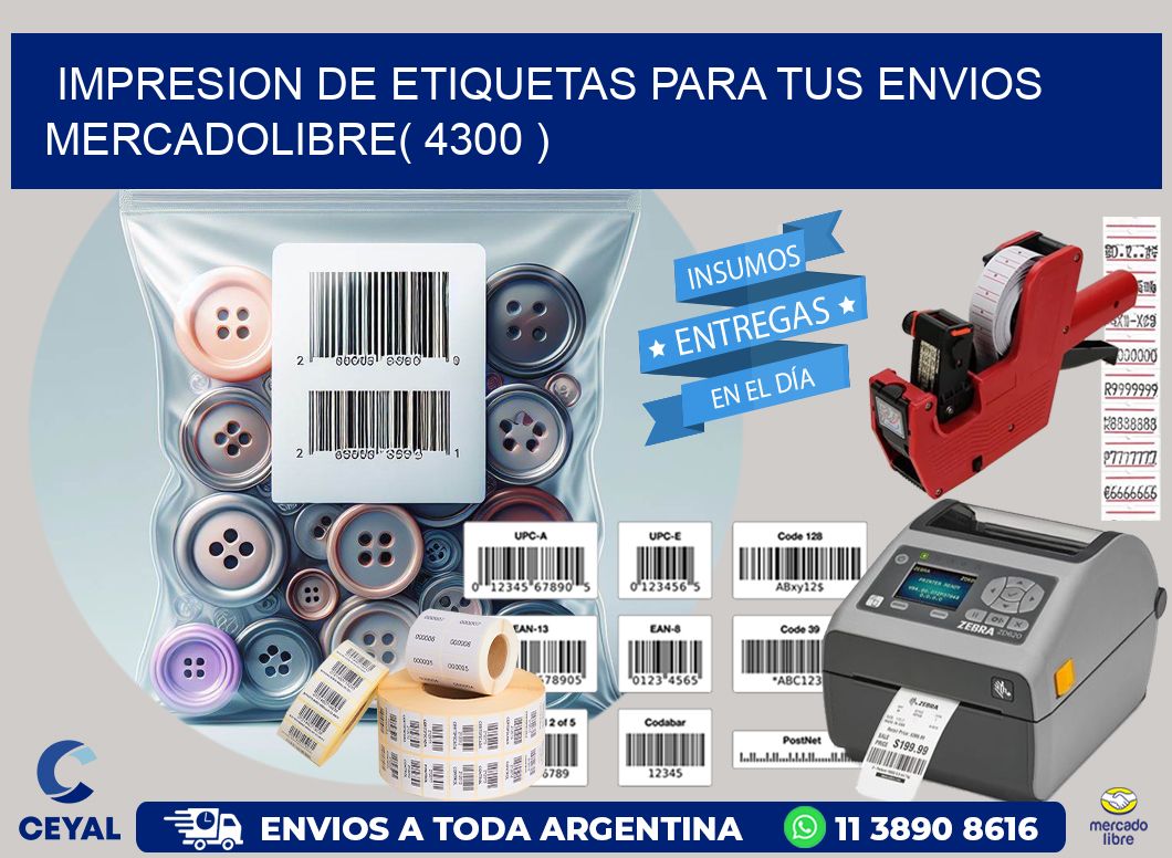 impresion de etiquetas para tus envios mercadolibre( 4300 )