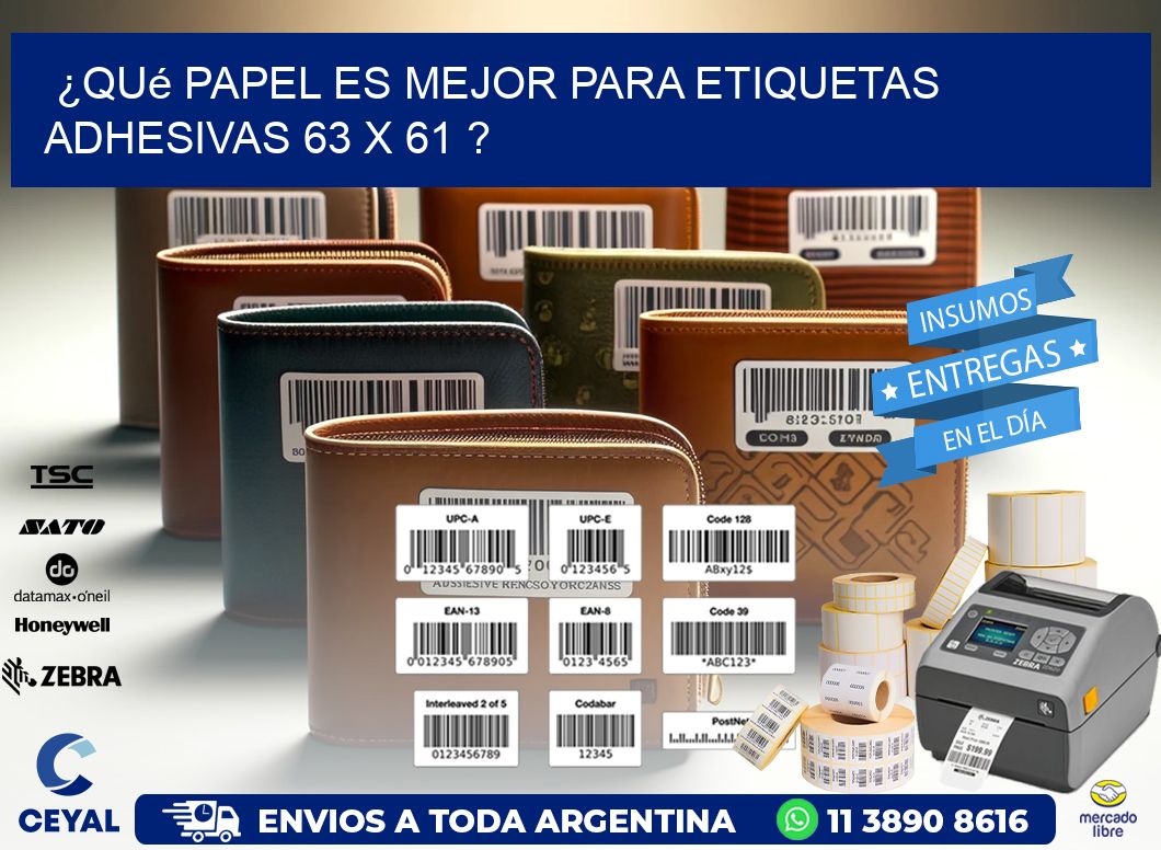 ¿Qué papel es mejor para etiquetas adhesivas 63 x 61 ?