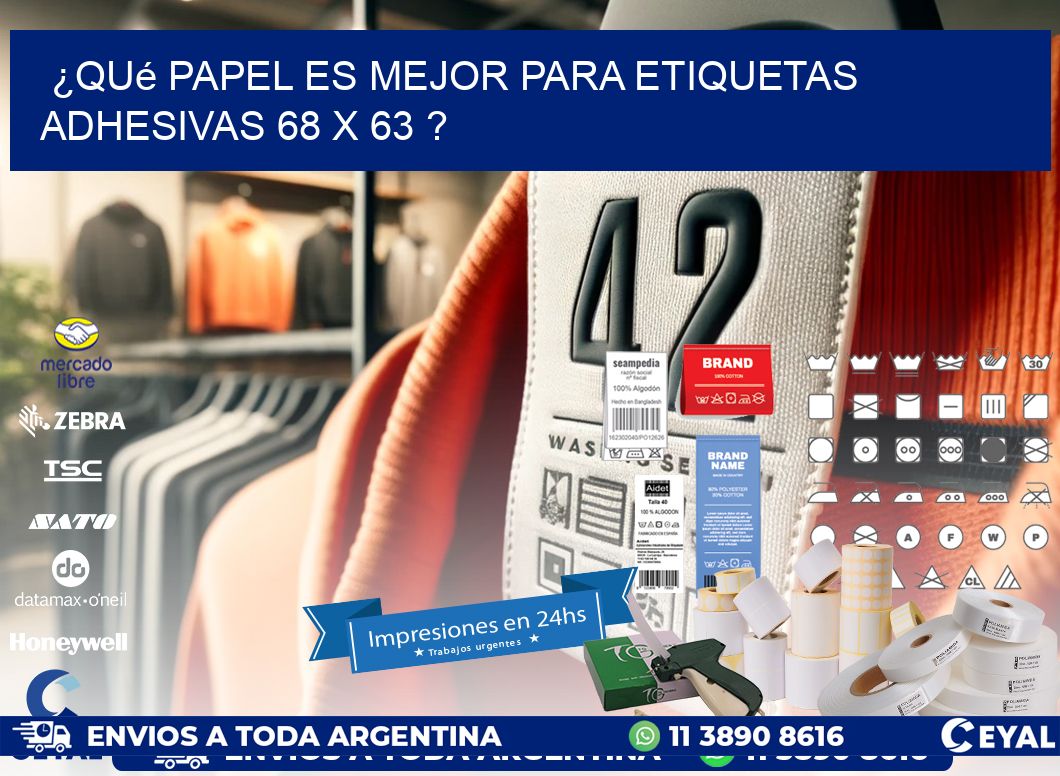 ¿Qué papel es mejor para etiquetas adhesivas 68 x 63 ?
