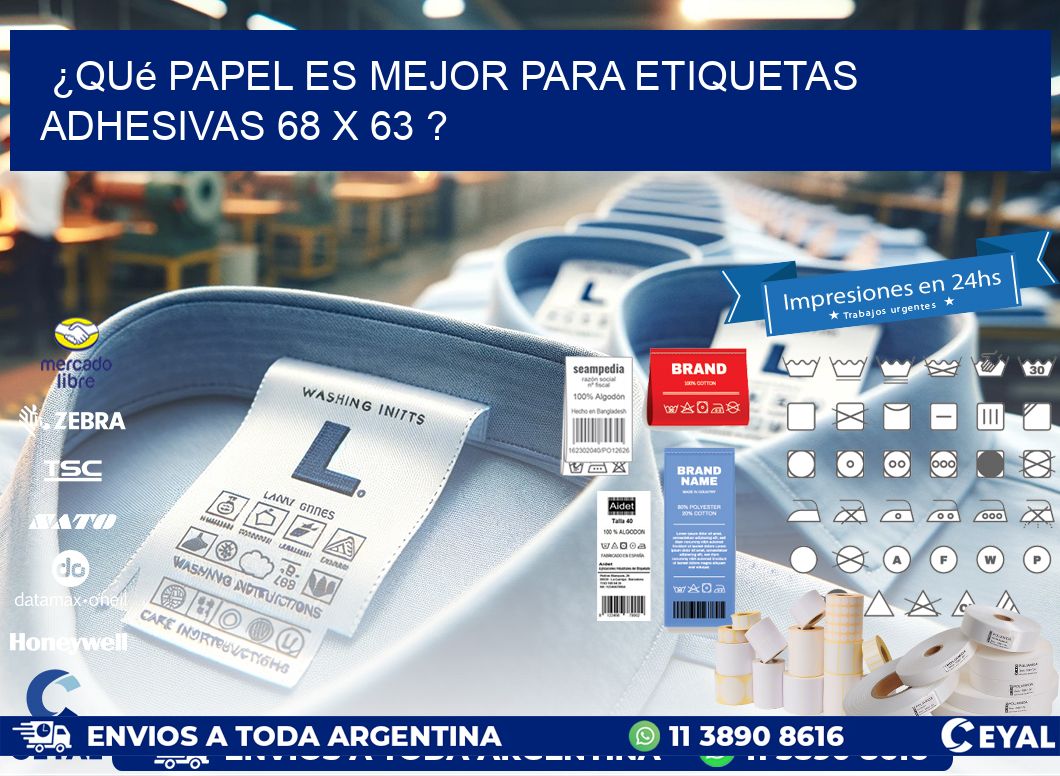 ¿Qué papel es mejor para etiquetas adhesivas 68 x 63 ?