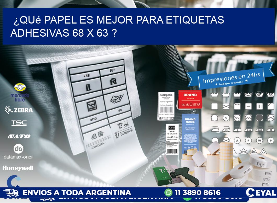 ¿Qué papel es mejor para etiquetas adhesivas 68 x 63 ?