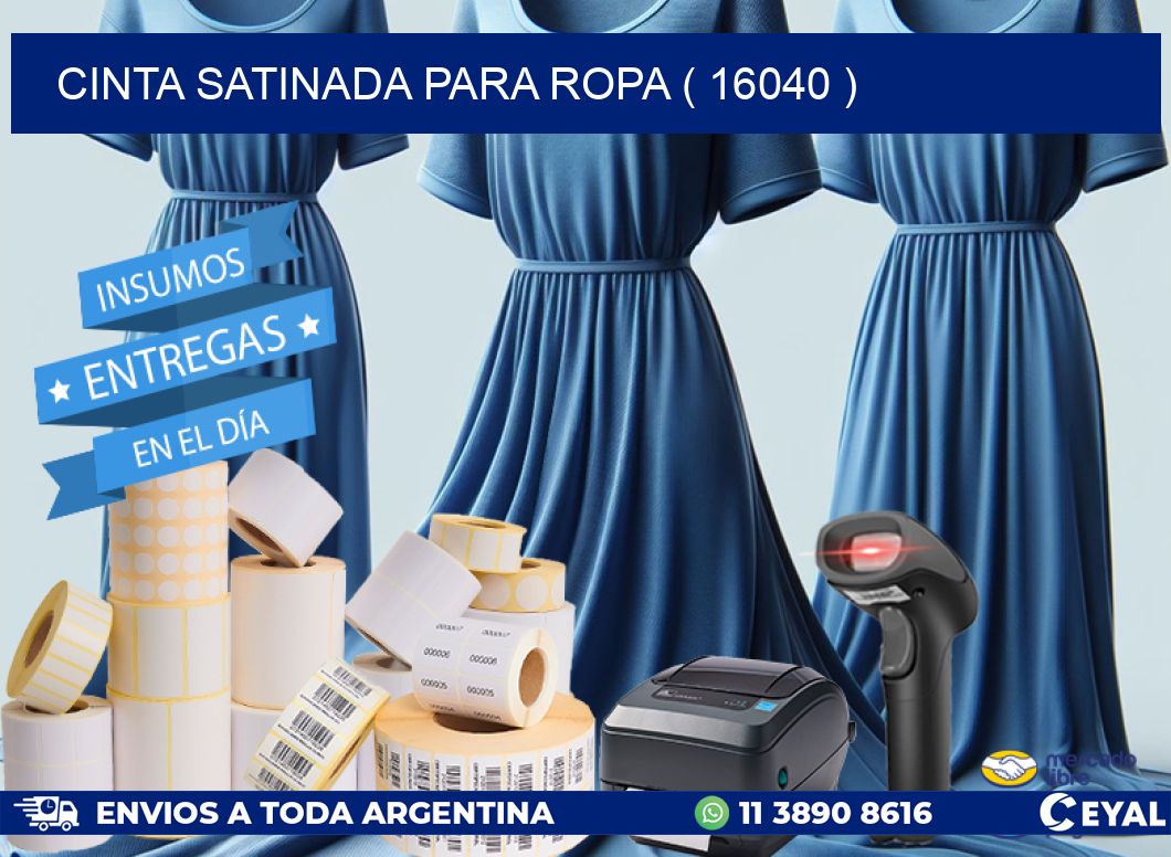 CINTA SATINADA PARA ROPA ( 16040 )