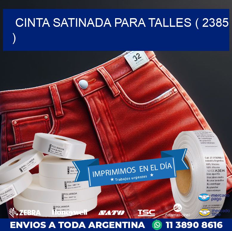 CINTA SATINADA PARA TALLES ( 2385 )