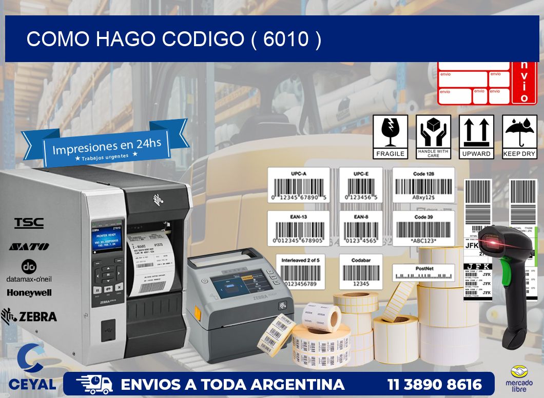 COMO HAGO CODIGO ( 6010 )