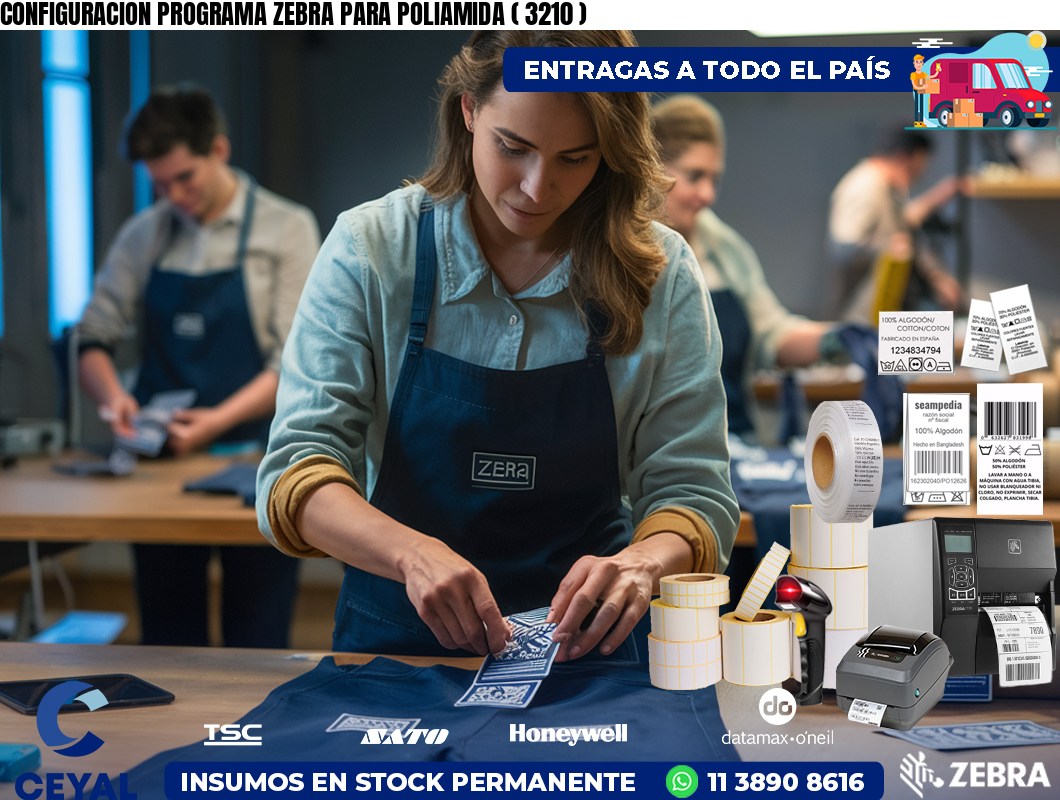CONFIGURACION PROGRAMA ZEBRA PARA POLIAMIDA ( 3210 )
