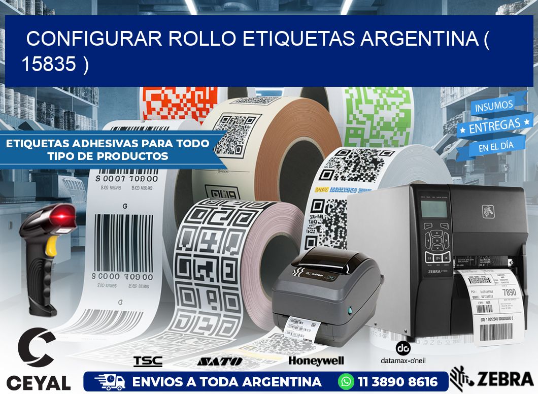 CONFIGURAR ROLLO ETIQUETAS ARGENTINA ( 15835 )