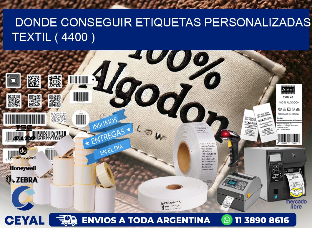 DONDE CONSEGUIR ETIQUETAS PERSONALIZADAS TEXTIL ( 4400 )