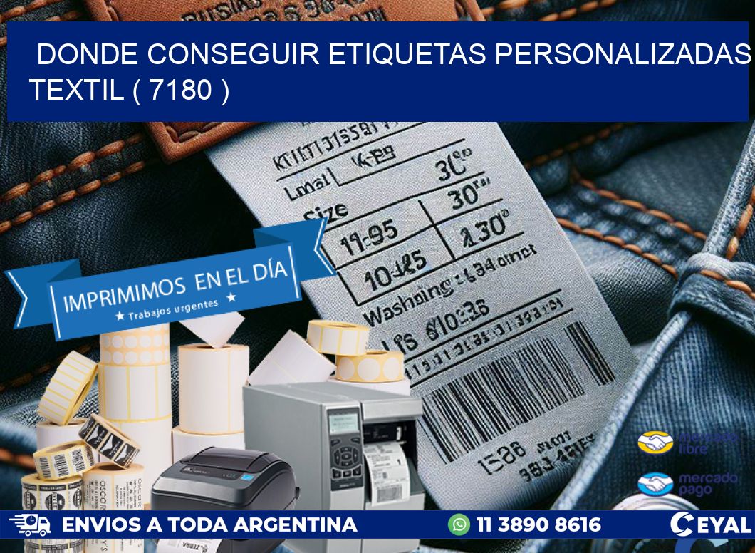 DONDE CONSEGUIR ETIQUETAS PERSONALIZADAS TEXTIL ( 7180 )