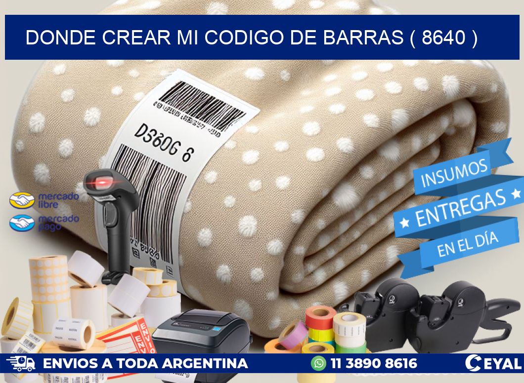 DONDE CREAR MI CODIGO DE BARRAS ( 8640 )