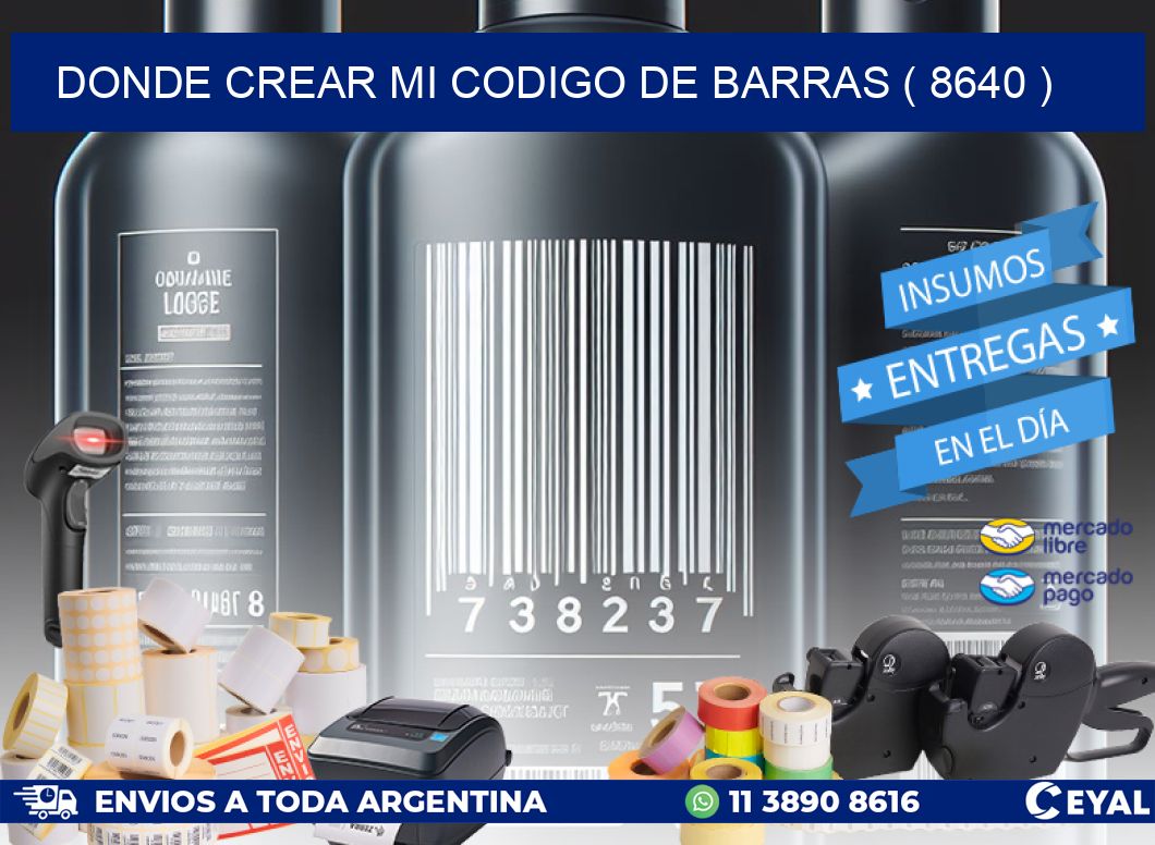 DONDE CREAR MI CODIGO DE BARRAS ( 8640 )