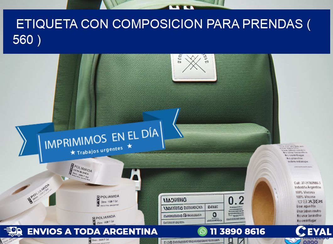 ETIQUETA CON COMPOSICION PARA PRENDAS ( 560 )