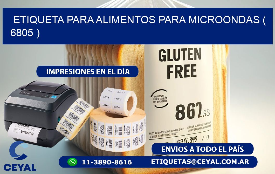 ETIQUETA PARA ALIMENTOS PARA MICROONDAS ( 6805 )