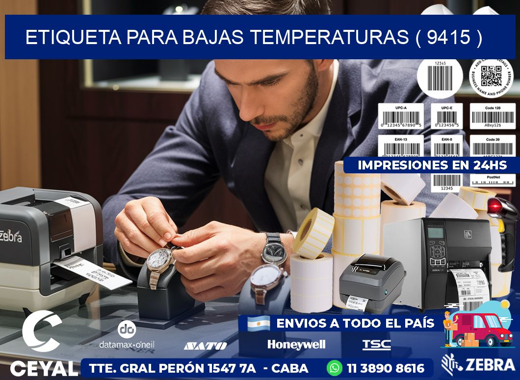 ETIQUETA PARA BAJAS TEMPERATURAS ( 9415 )