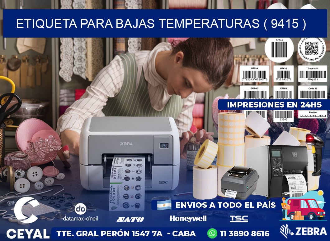 ETIQUETA PARA BAJAS TEMPERATURAS ( 9415 )