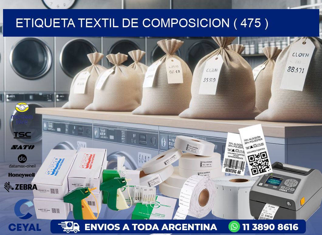 ETIQUETA TEXTIL DE COMPOSICION ( 475 )