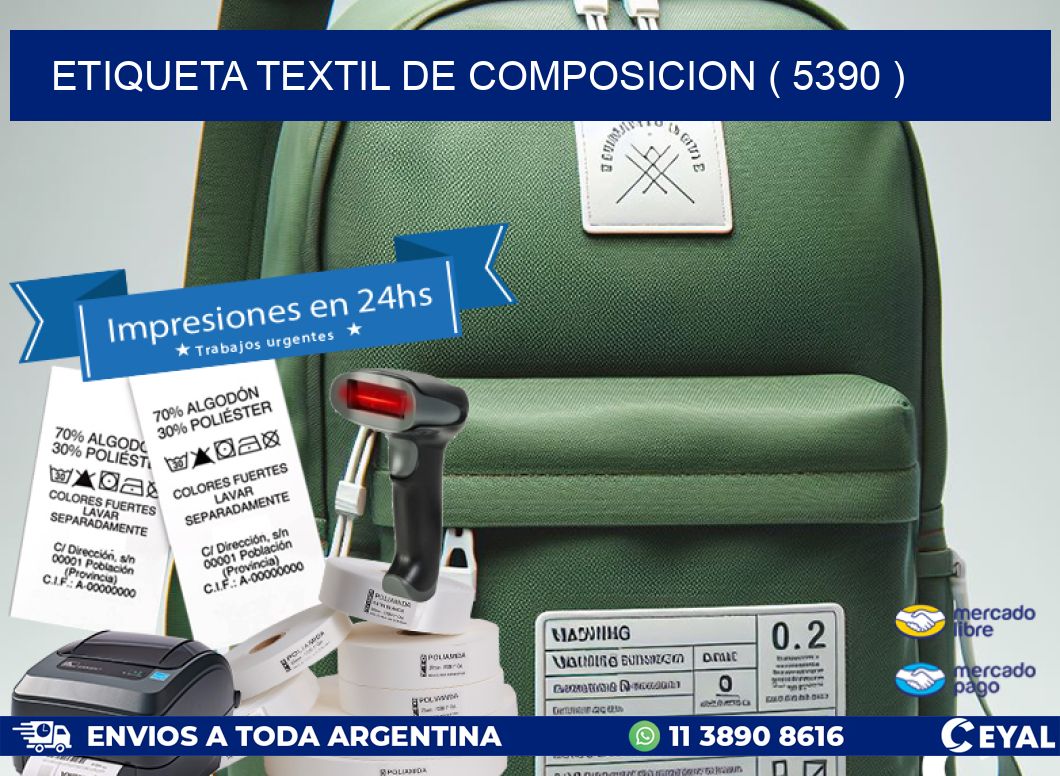 ETIQUETA TEXTIL DE COMPOSICION ( 5390 )