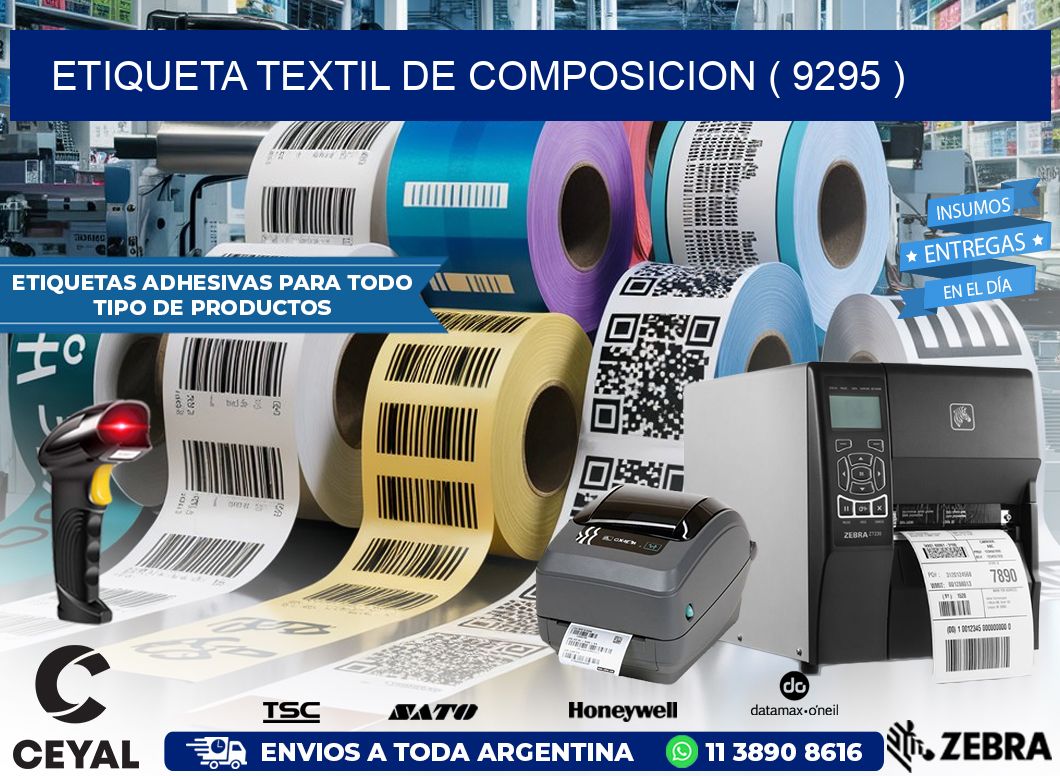 ETIQUETA TEXTIL DE COMPOSICION ( 9295 )