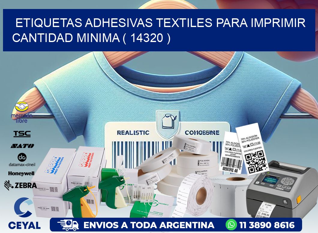 ETIQUETAS ADHESIVAS TEXTILES PARA IMPRIMIR CANTIDAD MINIMA ( 14320 )