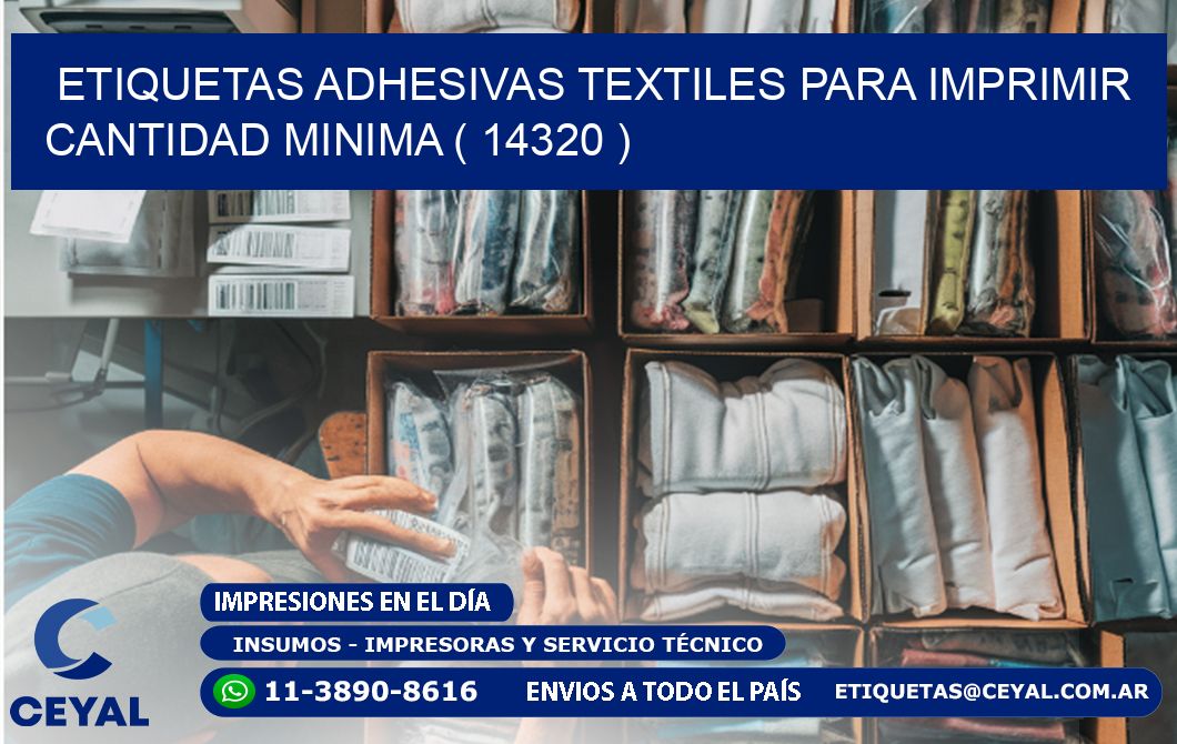 ETIQUETAS ADHESIVAS TEXTILES PARA IMPRIMIR CANTIDAD MINIMA ( 14320 )