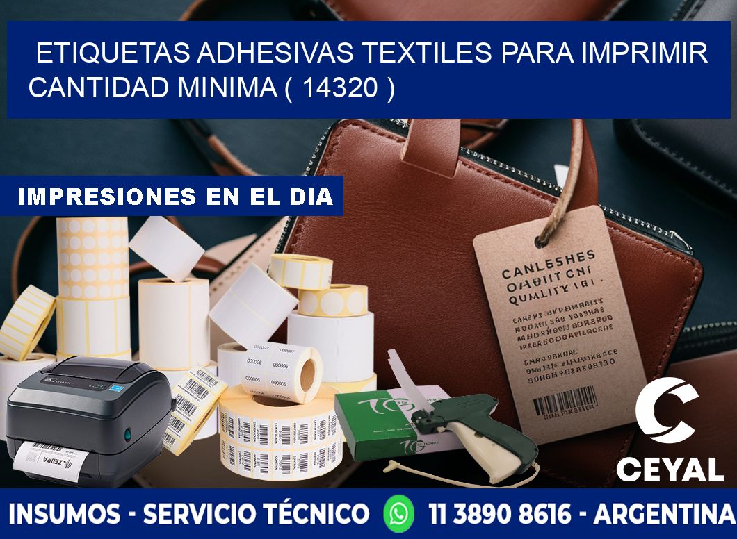 ETIQUETAS ADHESIVAS TEXTILES PARA IMPRIMIR CANTIDAD MINIMA ( 14320 )