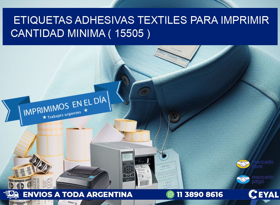 ETIQUETAS ADHESIVAS TEXTILES PARA IMPRIMIR CANTIDAD MINIMA ( 15505 )