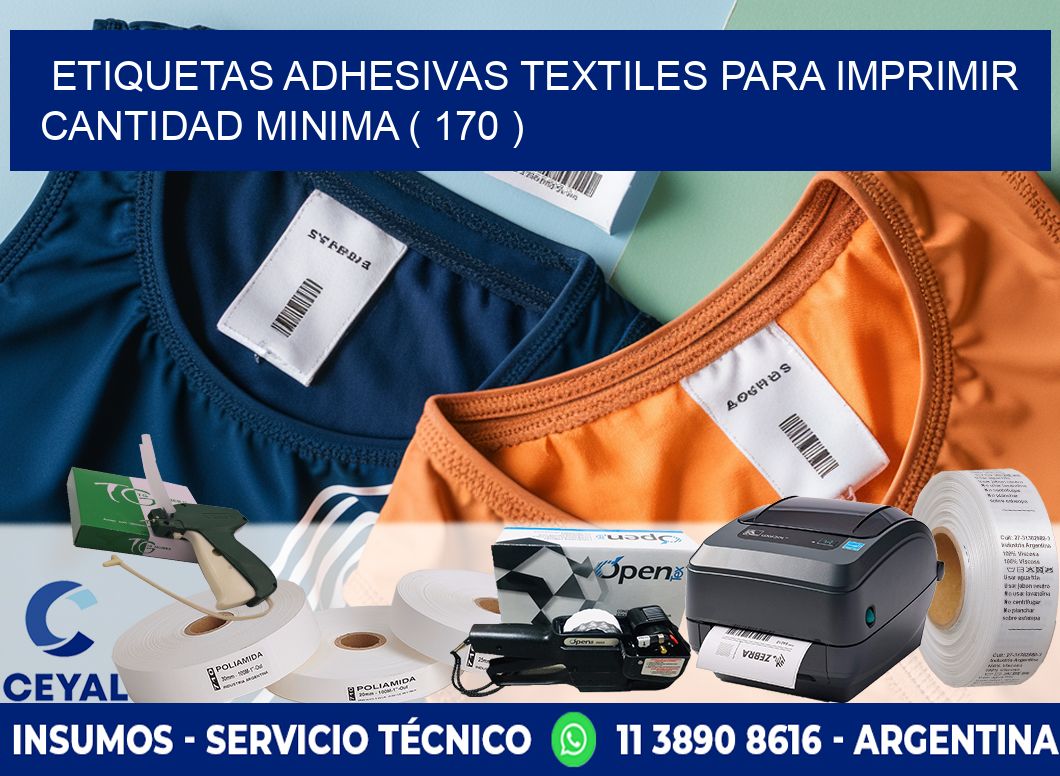 ETIQUETAS ADHESIVAS TEXTILES PARA IMPRIMIR CANTIDAD MINIMA ( 170 )