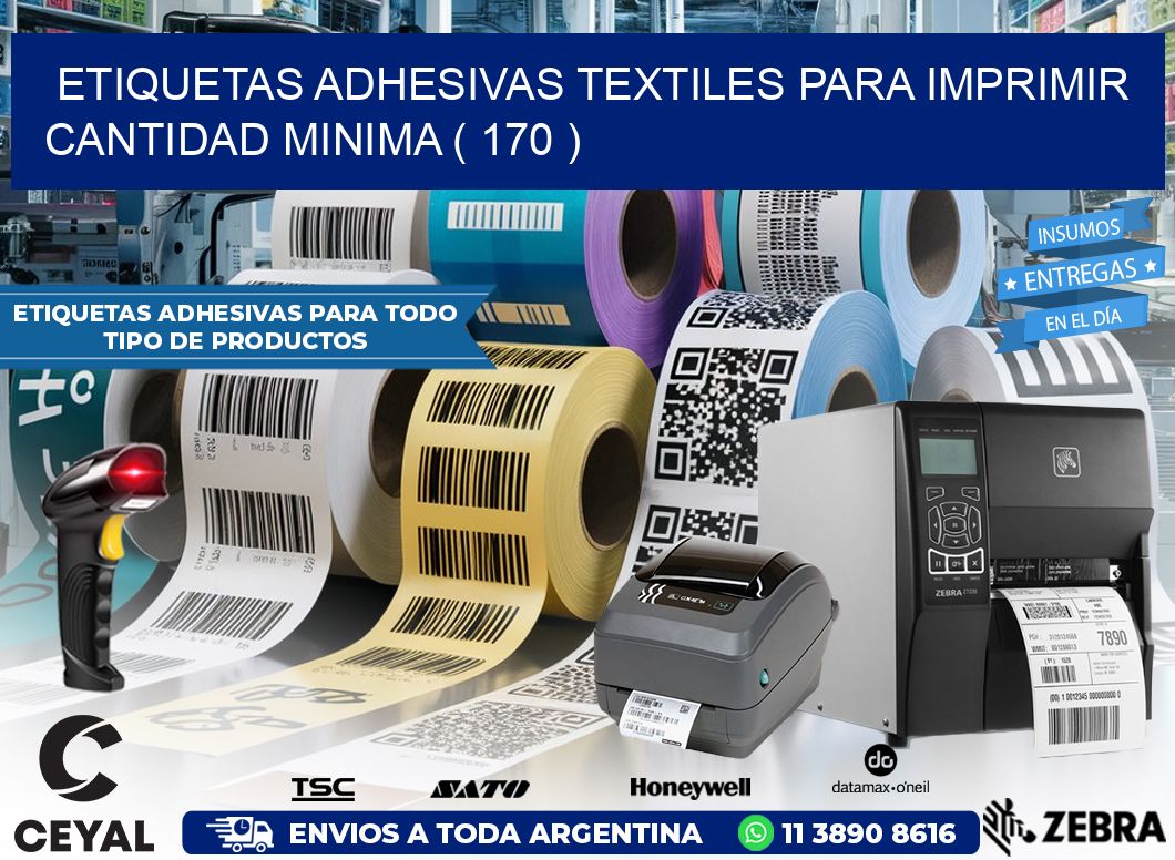 ETIQUETAS ADHESIVAS TEXTILES PARA IMPRIMIR CANTIDAD MINIMA ( 170 )